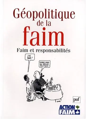 Géopolitique de la faim : faim, famines, guerres