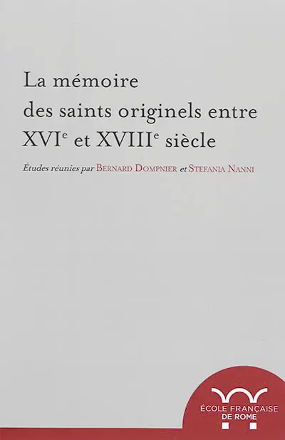 La mémoire des saints originels entre XVIe et XVIIIe siècle