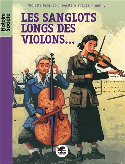 Les sanglots longs des violons... : avoir dix-huit ans à Auschwitz