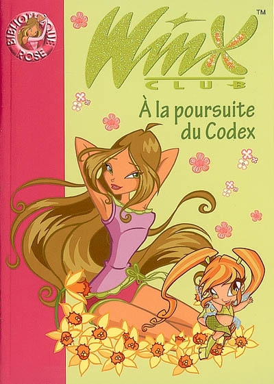 Winx Club. Vol. 10. A la poursuite du codex