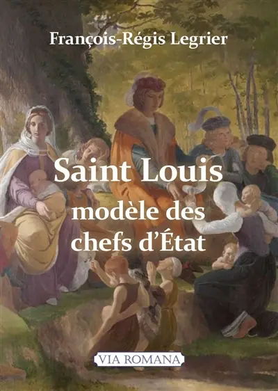Saint Louis, modèle des chefs d'Etat