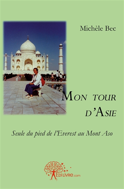 Mon tour d'asie : Seule du...