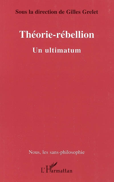Théorie-rébellion : un ultimatum