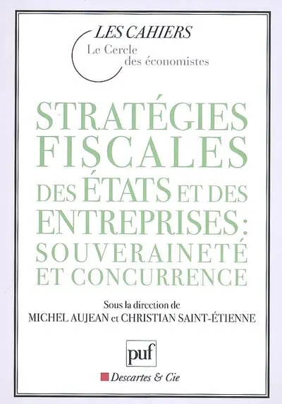 Stratégies fiscales des États et des entreprises : souveraineté et concurrence