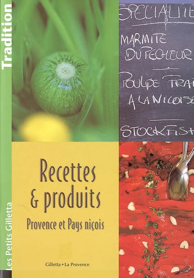 Recettes et produits de Provence et du pays niçois