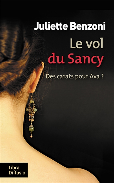 Le vol du Sancy : des carats pour Ava ?