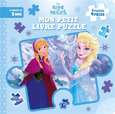 La reine des neiges : mon petit livre puzzle