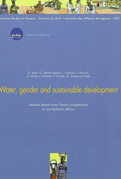 Water, gender and sustainable development : lessons learnt from french co-operation in sub-Saharan Africa