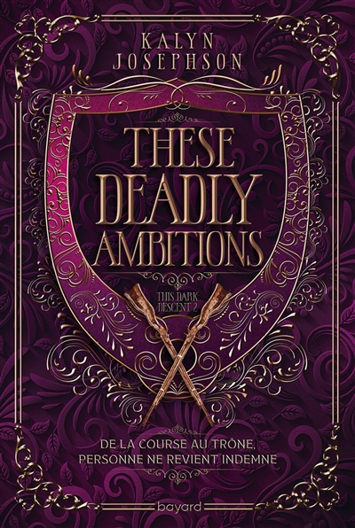 couverture de : These deadly ambitions