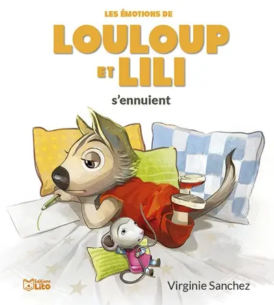 Les émotions de Louloup et Lili. Louloup et Lili s'ennuient