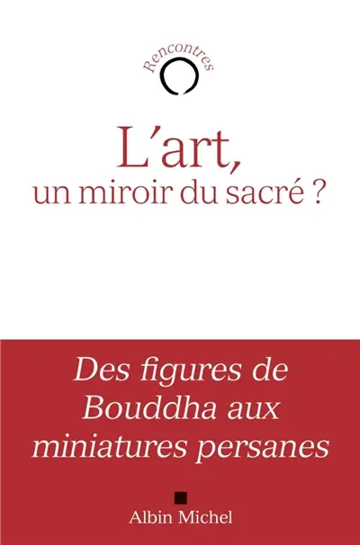 L'art, un miroir du sacré ?