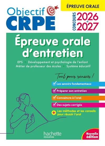 Epreuve orale d'entretien : EPS, développement et psychologie de l'enfant, métier de professeur des écoles, système éducatif : concours 2026 et 2027