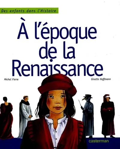 A l'époque de la Renaissance