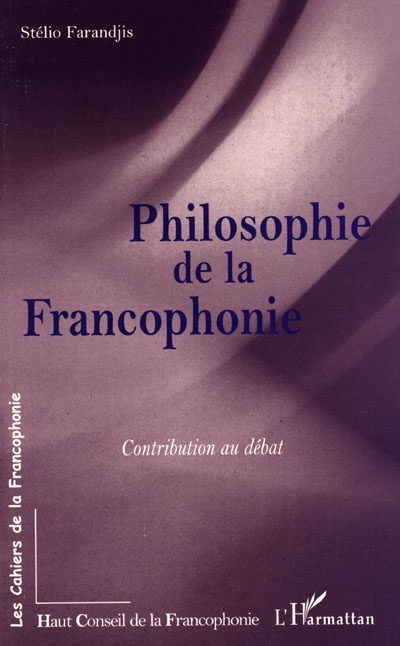 Philosophie de la francophonie : contribution au débat