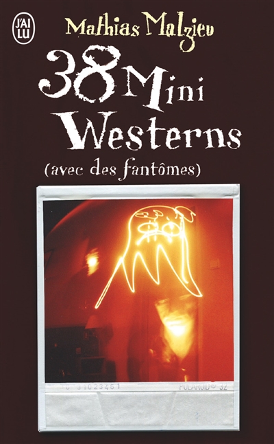 38 mini-westerns : avec des fantômes