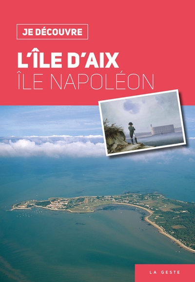 L'île d'Aix : île Napoléon