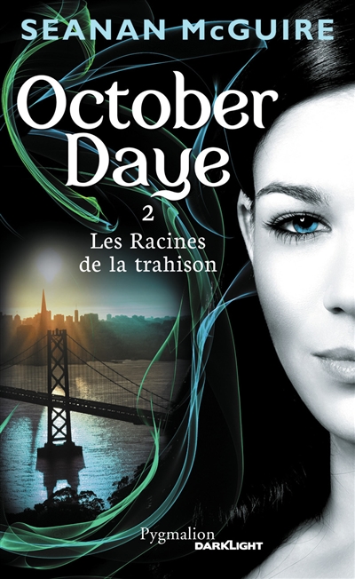 October Daye. Vol. 2. Les racines de la trahison