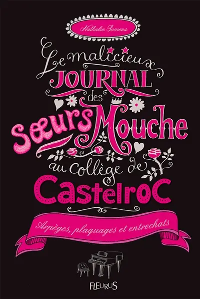 Le malicieux journal des soeurs Mouche au collège de Castelroc. Tout schuss !