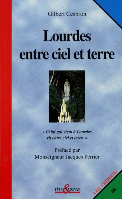 Lourdes entre ciel et terre