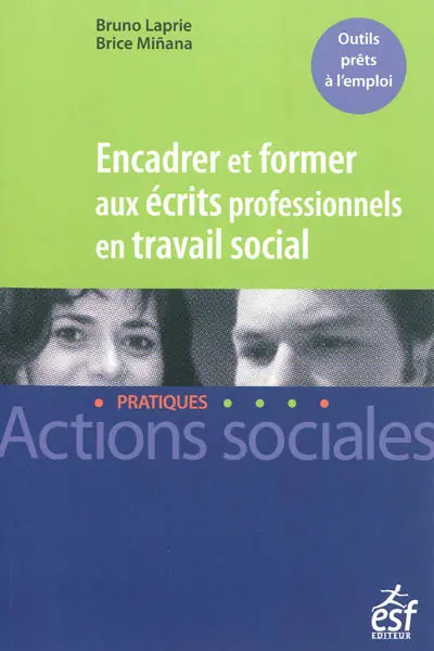 Encadrer et former aux écrits professionnels en travail social