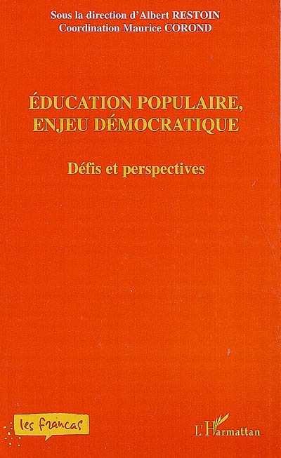 Education populaire, enjeu démocratique : défis et perspectives