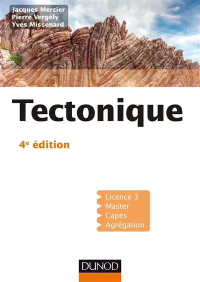 Tectonique : licence 3, master, Capes, agrégation