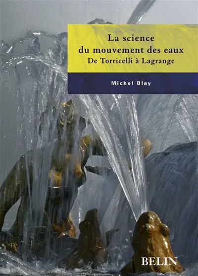 La science du mouvement des eaux : de Torricelli à Lagrange