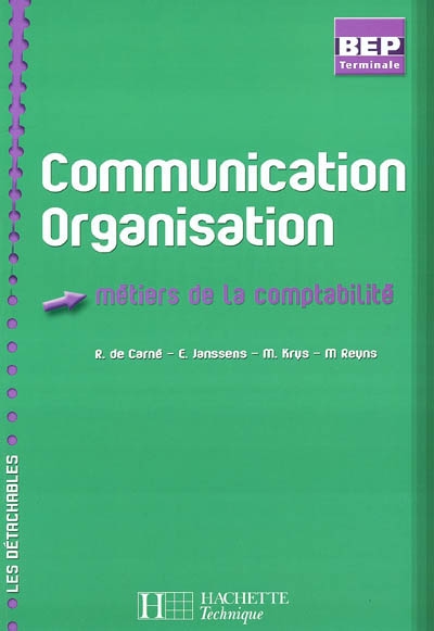 Communication et organisation : métiers de la comptabilité : BEP terminale