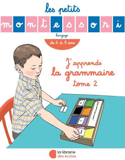 J'apprends la grammaire - Tome 2, de 6 à 9 ans