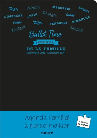 Bullet time : agenda de la famille : septembre 2018-décembre 2019