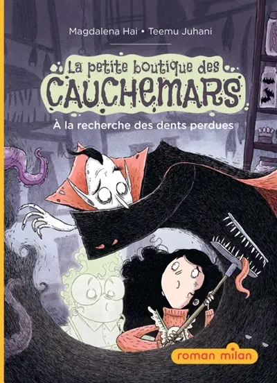 La petite boutique des cauchemars. Vol. 2. A la recherche des dents perdues