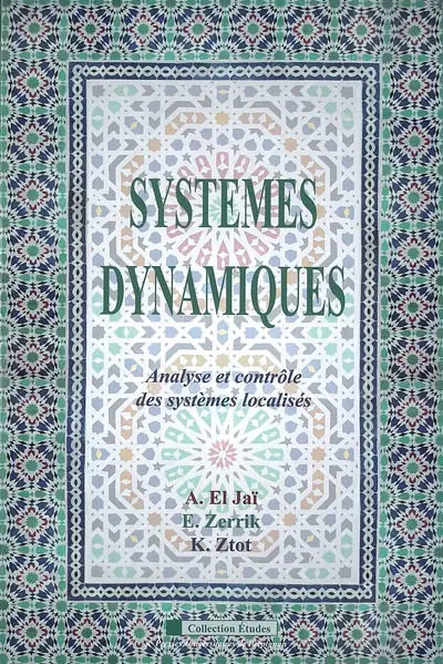 Systèmes dynamiques. Analyse et contrôle des systèmes localisés