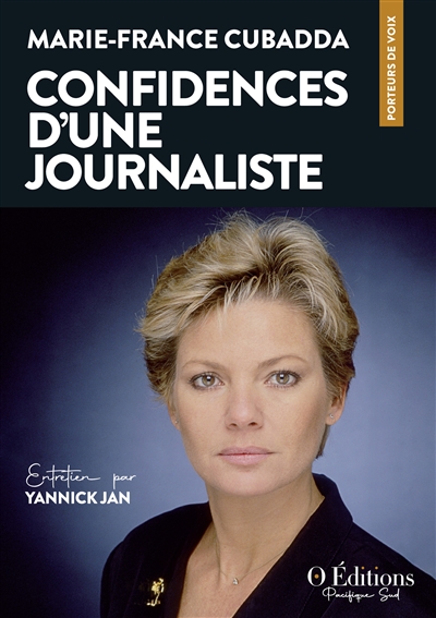 Marie-France Cubadda, Confidences d'une journaliste