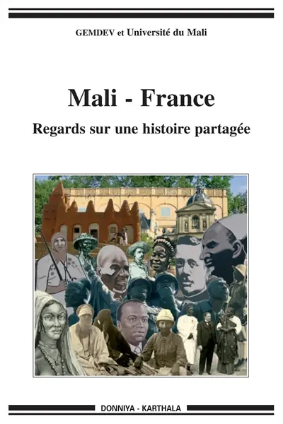 Mali-France : regards sur une histoire partagée