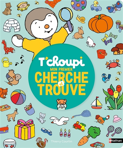 T'choupi : Mon Premier Cherche Et Trouve de Thierry Courtin - Livre - Lire  Demain
