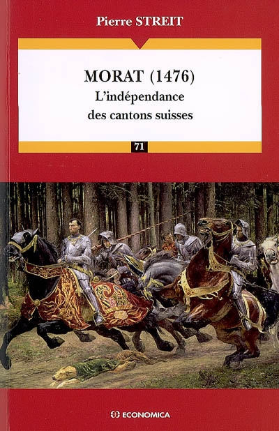 Morat (1476) : l'indépendance des cantons suisses