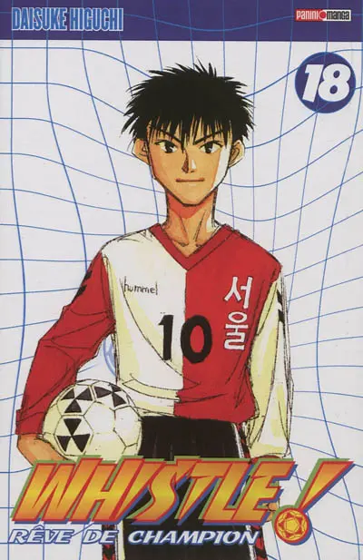 Whistle ! : rêve de champion. Vol. 18