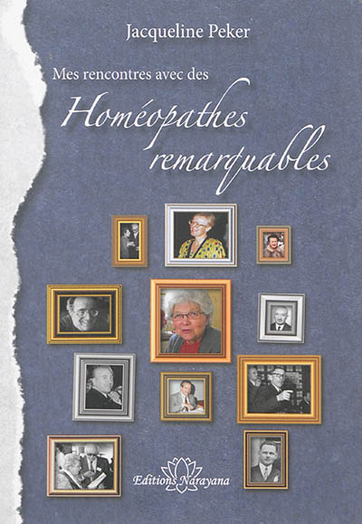 Mes rencontres avec des homéopathes remarquables : 1953-2013