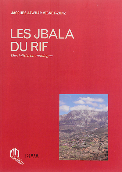 Les Jbala du Rif : des lettrés en montagne