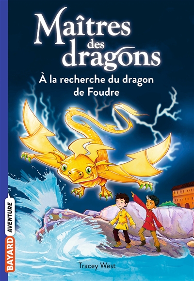 À la recherche du dragon de Foudre