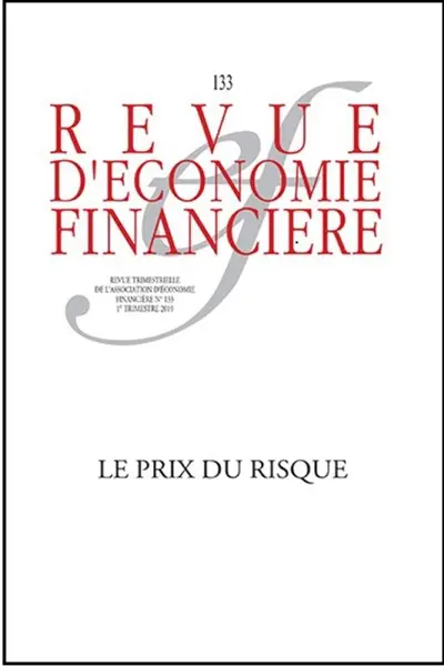Revue d'économie financière, n° 133. Le prix du risque
