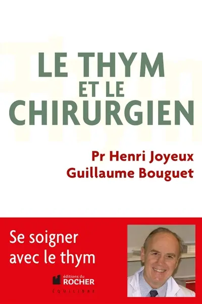 Le thym et le chirurgien : se soigner avec le thym