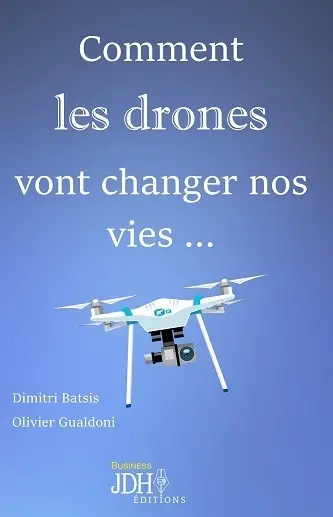 Comment les drones vont changer nos vies...