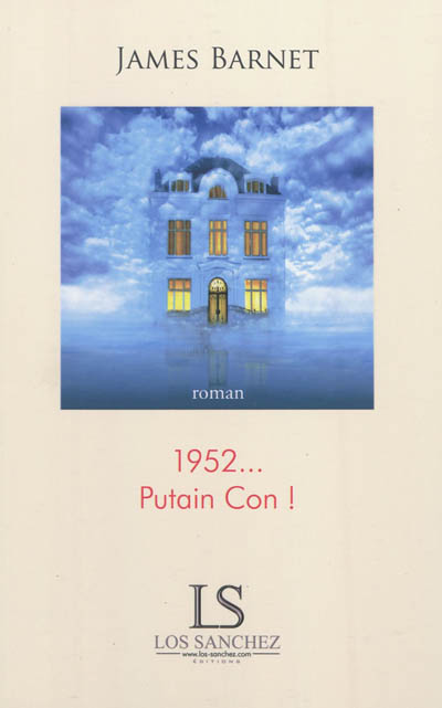 1952... Putain con !