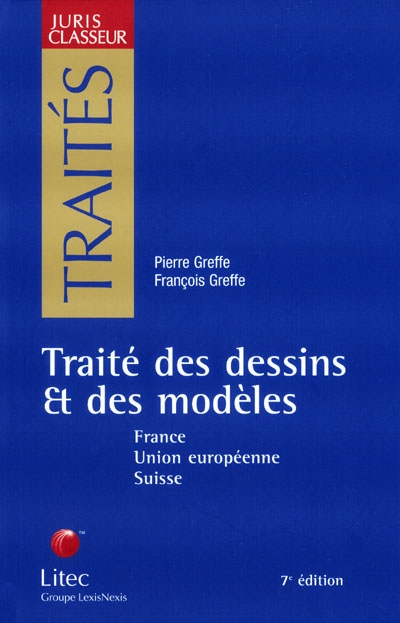 Traité des dessins & des modèles : France, Union européenne, Suisse