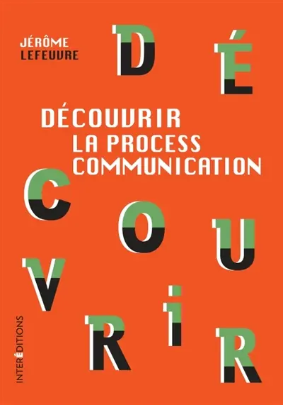 Découvrir la process communication