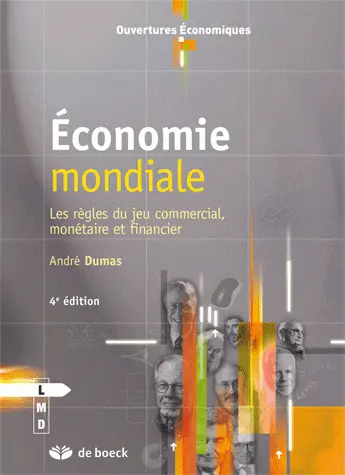 Economie mondiale : les règles du jeu commercial, monétaire et financier