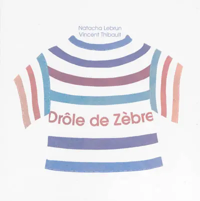 Drôle de zèbre