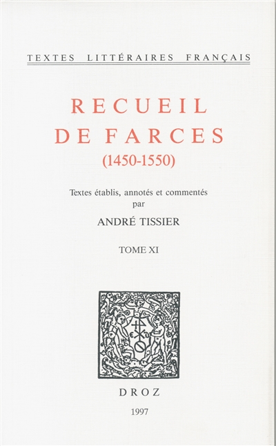 Recueil de farces : 1450-1550. Vol. 11
