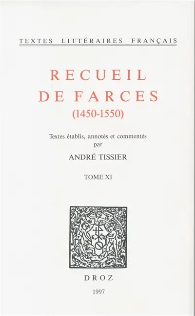 Recueil de farces : 1450-1550. Vol. 11